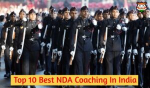Top 10 Best NDA Coaching In India